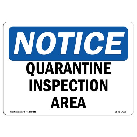 Signmission OSHA Notice, 10" Height, Peel And Stick Wall Graphic, 14" x 10", Landscape, Quarantine Area Sign OS-NS-RD-1014-L-17934